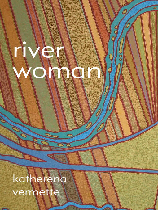 Title details for river woman by Katherena Vermette - Available